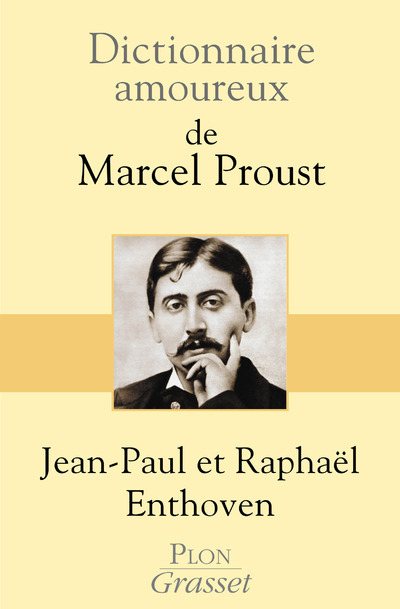 Carte Dictionnaire amoureux de Marcel Proust Jean-Paul Enthoven