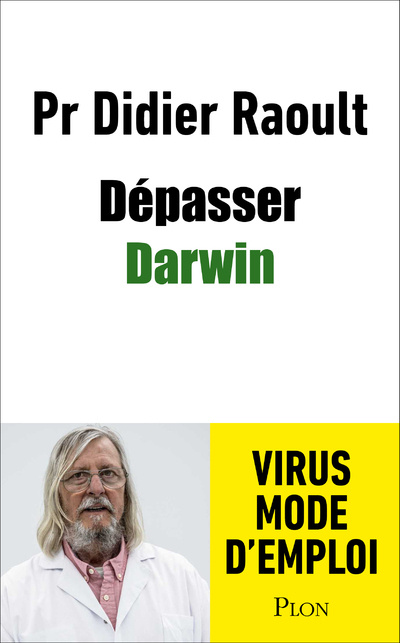 Kniha Dépasser Darwin Didier Raoult
