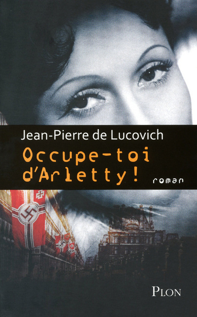 Kniha Occupe-toi d'Arletty ! Jean-Pierre de Lucovich