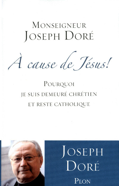 Buch A cause de Jésus ! Joseph Doré