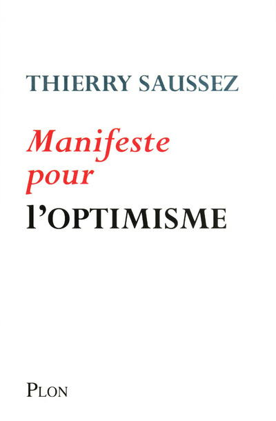 Knjiga Manifeste pour l'optimisme Thierry Saussez
