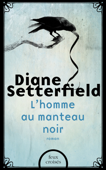 Kniha L'Homme au manteau noir Diane Setterfield