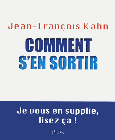 Livre Comment s'en sortir Jean-François Kahn