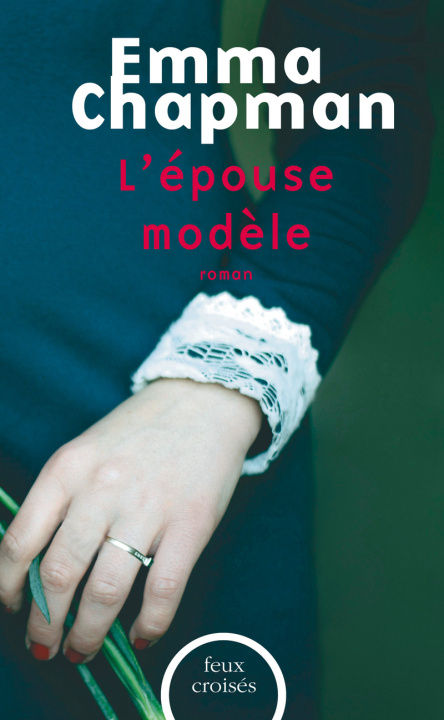 Βιβλίο L'épouse modèle Emma Chapman