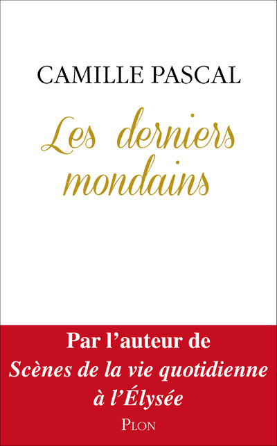 Kniha Les derniers mondains Camille Pascal