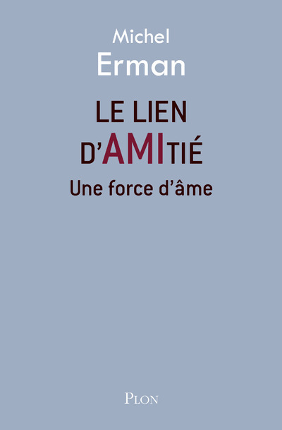 Knjiga Le lien d'amitié Michel Erman