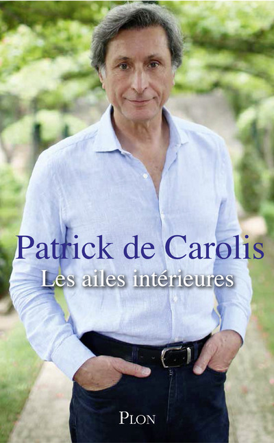 Knjiga Les ailes intérieures Patrick de Carolis