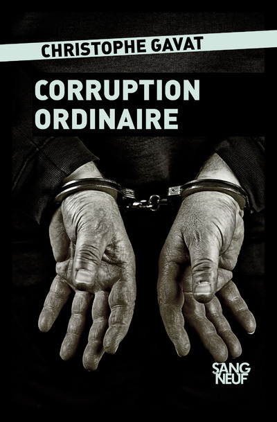Book Corruption ordinaire Christophe Gavat