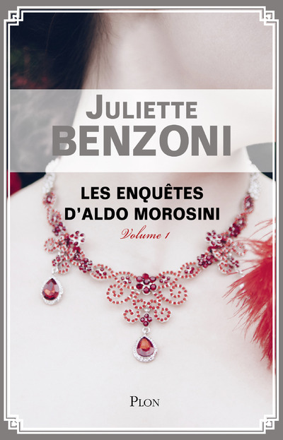 Книга Les enquêtes d'Aldo Morosini - volume 1 Juliette Benzoni