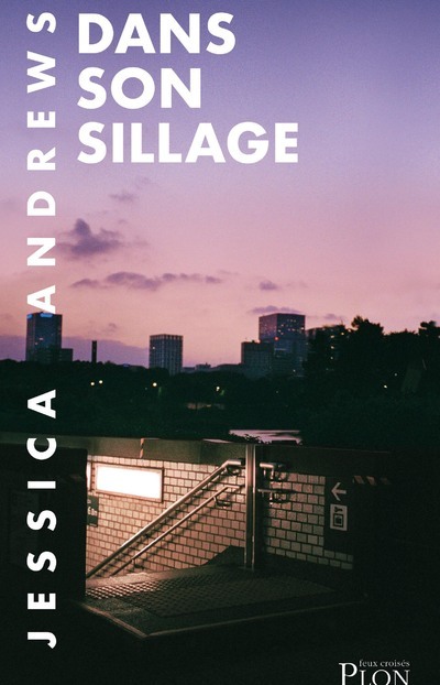 Knjiga Dans son sillage Jessica Andrews