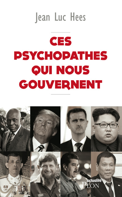 Kniha Ces psychopathes qui nous gouvernent Jean-Luc Hees