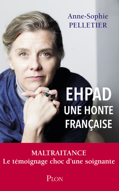 Carte EHPAD - Une honte française Anne-Sophie Pelletier