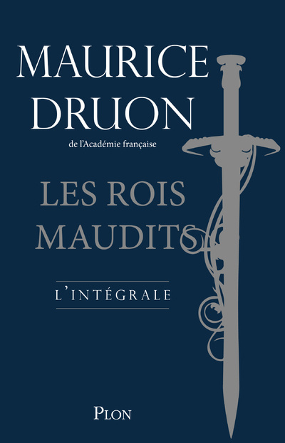 Книга Les rois maudits - L'intégrale Maurice Druon