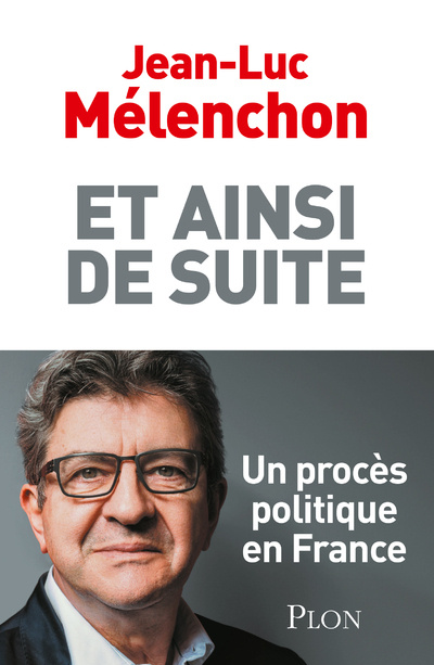Libro Et ainsi de suite Jean-Luc Mélenchon