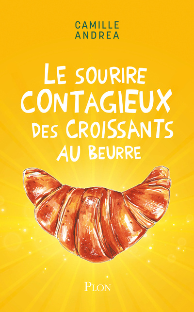 Könyv Le sourire contagieux des croissants au beurre Camille Andrea