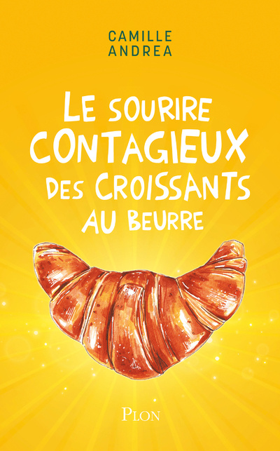 Książka Le sourire contagieux des croissants au beurre Camille Andrea