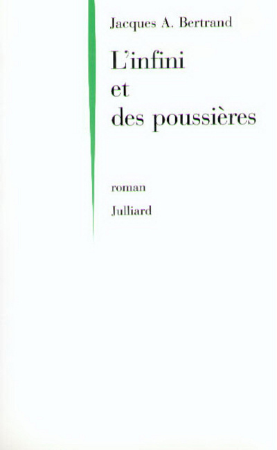 Kniha L'infini et des poussières Jacques André Bertrand