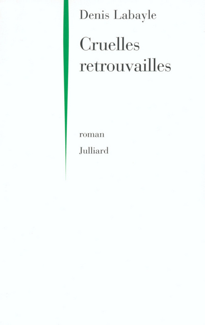 Buch Cruelles retrouvailles Denis Labayle