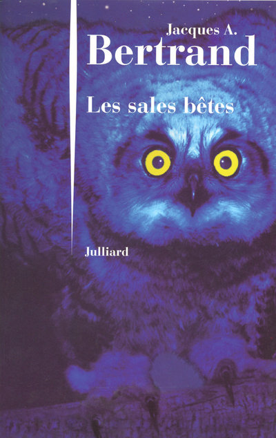 Kniha Les sales bêtes Jacques André Bertrand