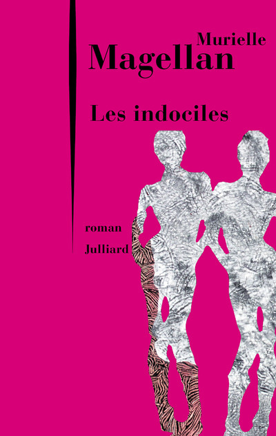 Knjiga Les indociles Murielle Magellan