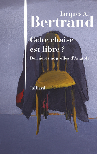 Kniha Cette chaise est libre ? Jacques André Bertrand