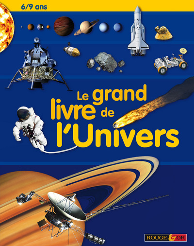 Kniha LE GRAND LIVRE DE L'UNIVERS 6/9 ANS Mike Goldsmith