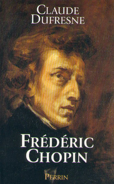 Knjiga Frédéric Chopin Claude Dufresne