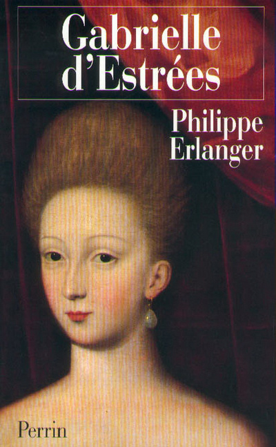 Boek Gabrielle d'Estrées Philippe Erlanger