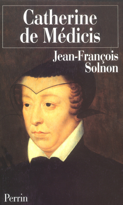 Knjiga Catherine de Médicis Jean-François Solnon