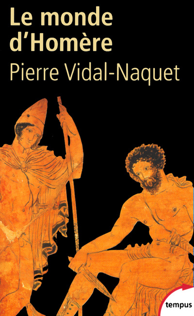 Kniha Le monde d'Homère Pierre Vidal-Naquet