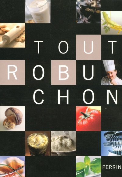 Книга Tout robuchon Joël Robuchon