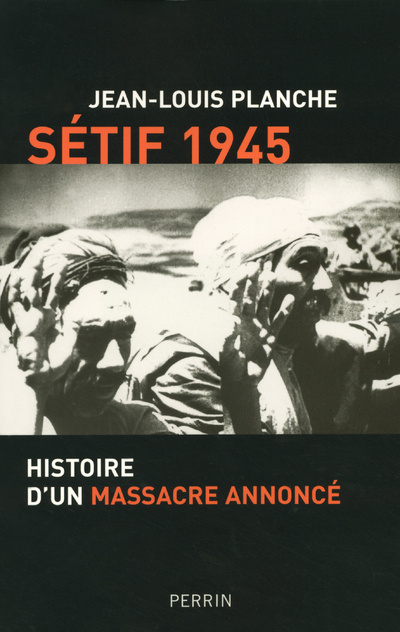 Książka Sétif, 1945 histoire d'un massacre annoncé Jean-Louis Planche