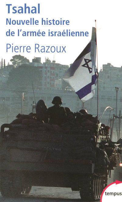 Kniha Tsahal nouvelle histoire de l'armée israélienne Pierre Razoux