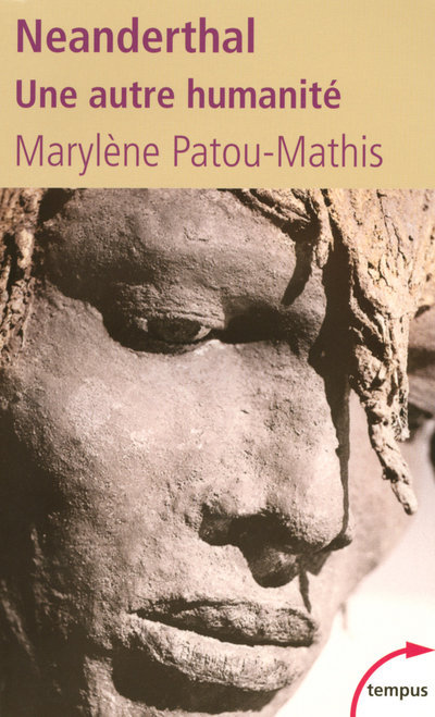 Kniha Néanderthal une autre humanité Marylène Patou-Mathis