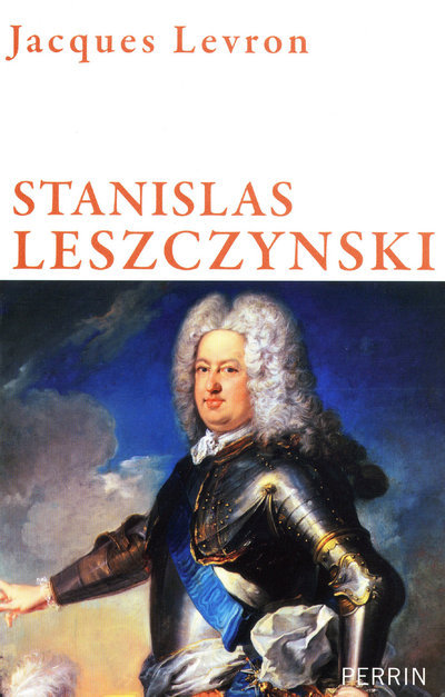 Libro Stanislas Leszczynski roi de Pologne, duc de Lorraine Jacques Levron