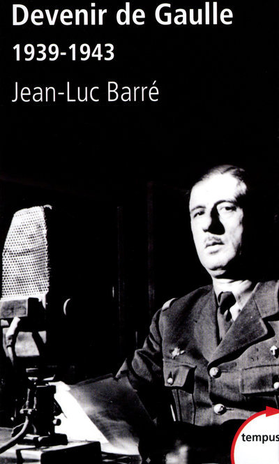 Carte Devenir de Gaulle 1939-1943 Jean-Luc Barré