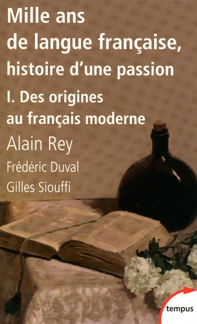 Knjiga Mille ans de langue francaise, histoire d'une passion 1 Alain Rey