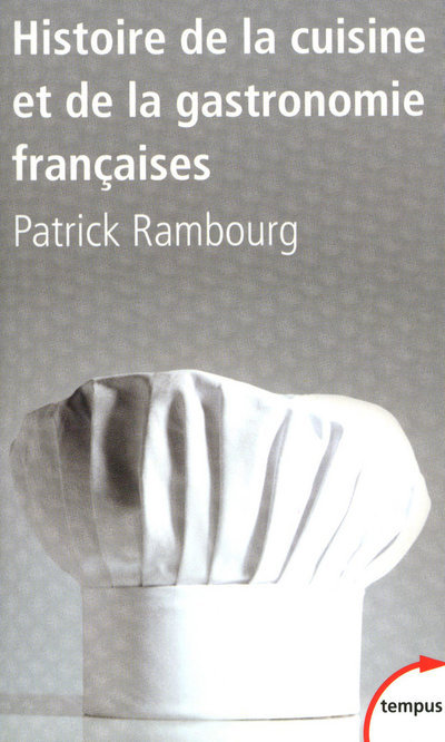 Könyv Histoire de la cuisine et de la gastronomie françaises Patrick Rambourg
