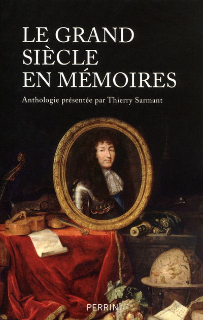 Книга Le grand Siècle en Mémoires Thierry Sarmant