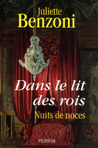 Knjiga Dans le lit des rois Juliette Benzoni