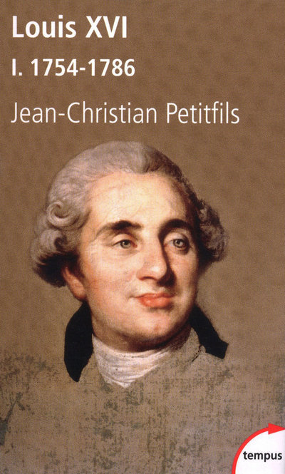 Книга Louis XVI - tome 1 1754-1786 Jean-Christian Petitfils