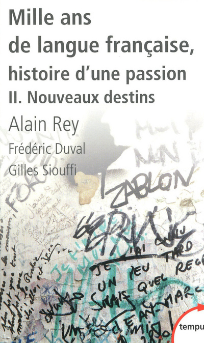 Kniha Mille ans de langue francaise, histoire d'une passion 2 Alain Rey