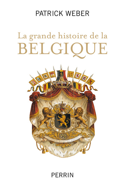 Book La grande histoire de la Belgique Patrick Weber