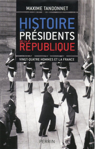 Könyv Histoire des présidents de la République Maxime Tandonnet