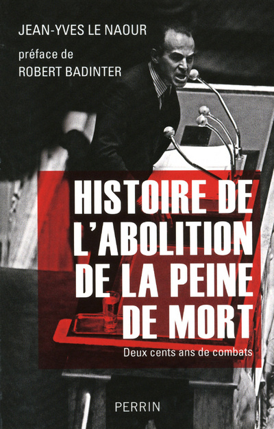 Kniha Histoire de l'abolition de la peine de mort 200 ans de combats Jean-Yves Le Naour