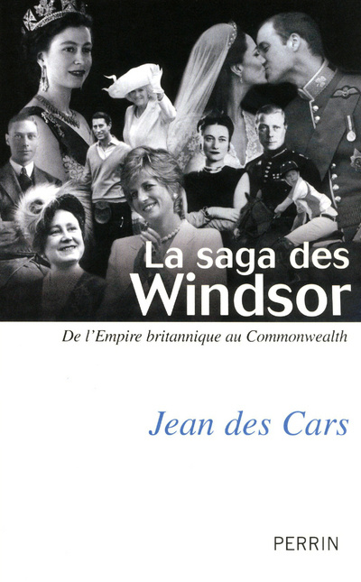 Carte La saga des Windsor de l'Empire britannique au Commonwealth Jean Des Cars