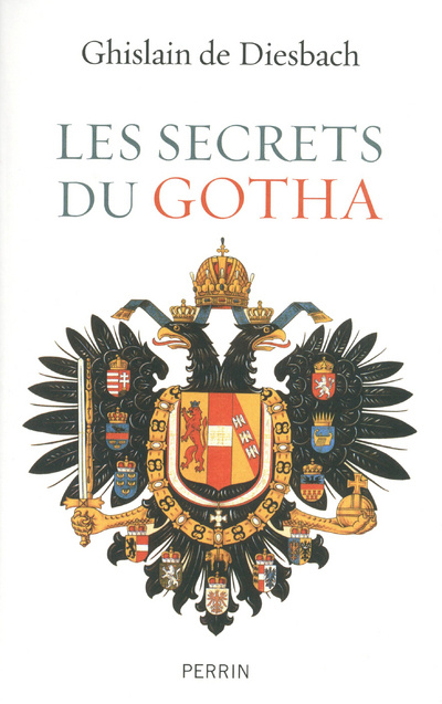 Könyv Les secrets du gotha histoires des maisons royales d'Europe Ghislain de Diesbach