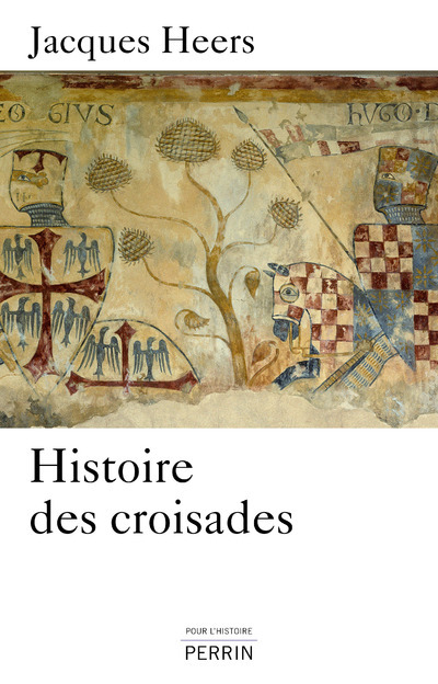 Kniha Histoire des croisades Jacques Heers