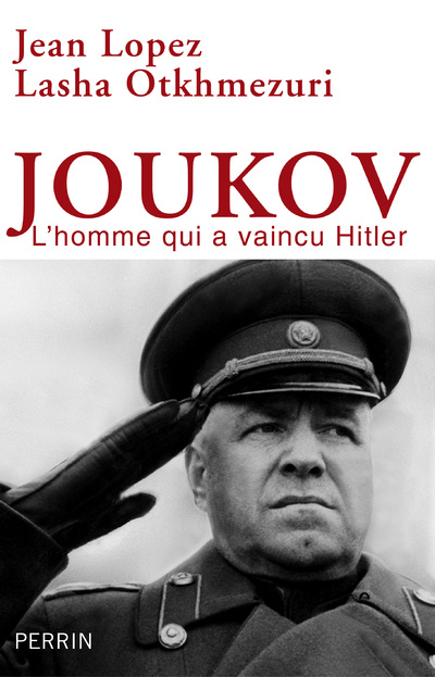 Book Joukov - l'homme qui a vaincu Hitler Jean Lopez