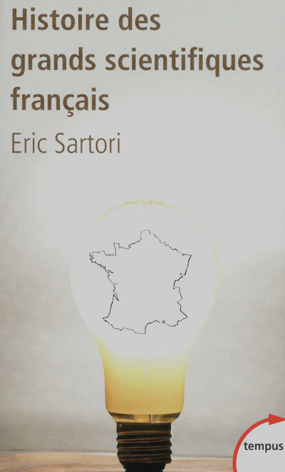 Livro Histoire des grands scientifiques français Éric Sartori